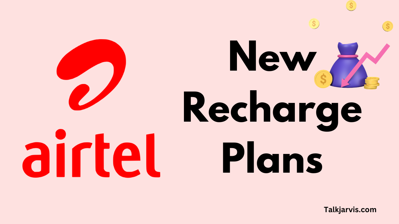 Airtel New Recharge Plans